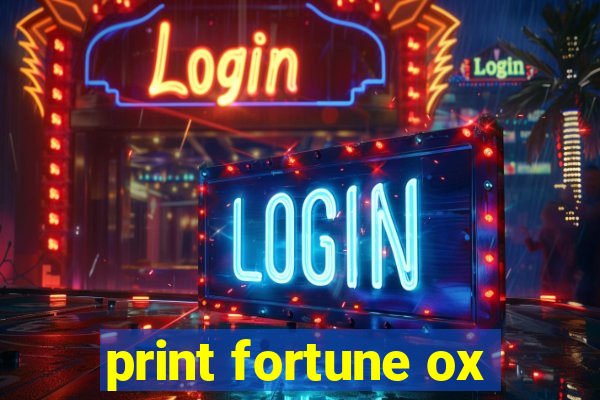 print fortune ox